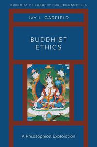 Cover image for Buddhist Ethics: A Philosophical Exploration