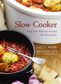 Cover image for Slow Cooker: Easy and Delicious Recipes for All Seasons