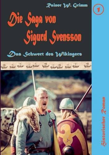 Cover image for Die Saga von Sigurd Svensson: Das Schwert des Wikingers