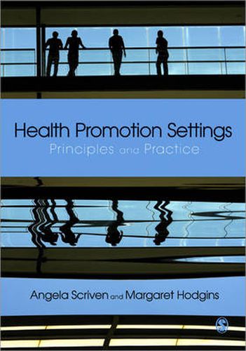 Cover image for Health Promotion Settings: Principles and Practice