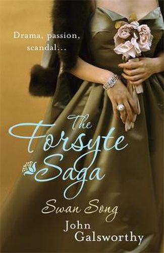 Cover image for The Forsyte Saga 6: Swan Song