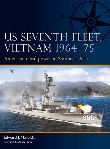 Cover image for US Seventh Fleet, Vietnam 1964-75