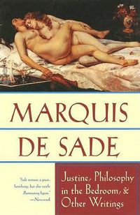 Cover image for Justine ,  Philosophy in the Bedroom  and Other Writings