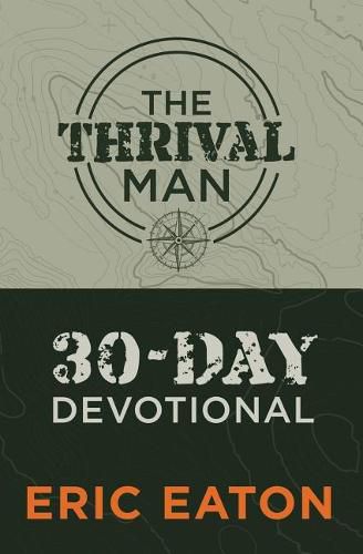 The Thrival Man: 30-Day Devotional