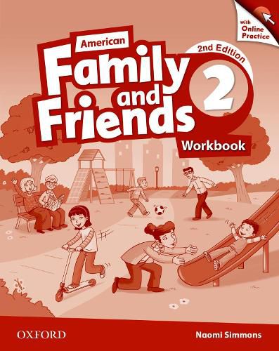 Cover image for American Family and Friends: Level Two: Workbook with Online Practice: Supporting all teachers, developing every child