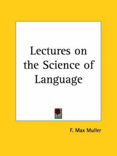 Cover image for Lectures on the Science of Language (1864)