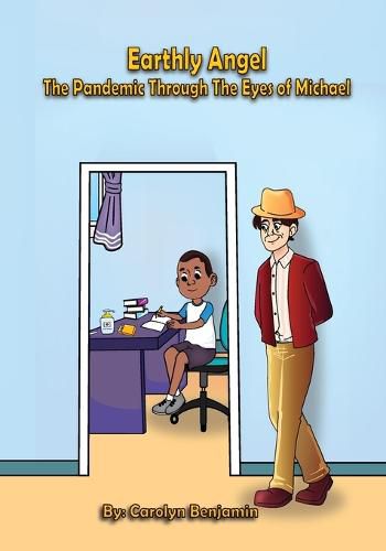 Cover image for Earthly Angel the Pandemic Through the Eyes of Michael