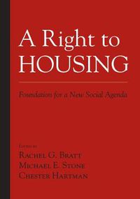 Cover image for A Right to Housing: Foundation for a New Social Agenda