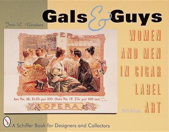 Cover image for Gals and Guys: Women and Men in Cigar Box Label Art