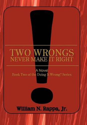 Cover image for Two Wrongs Never Make It Right!