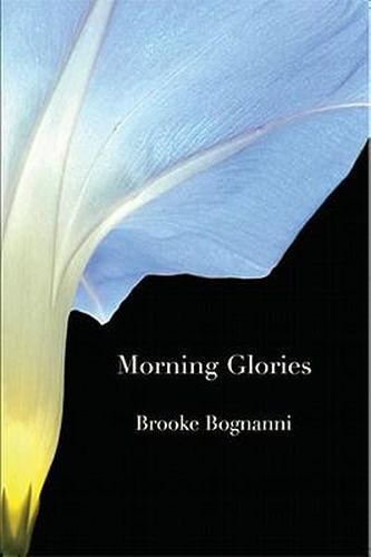 Cover image for MORNING GLORIES & OTHER POEMS