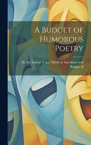 Cover image for A Budget of Humorous Poetry