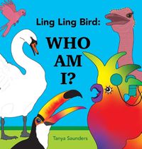 Cover image for Ling Ling Bird Who Am I?