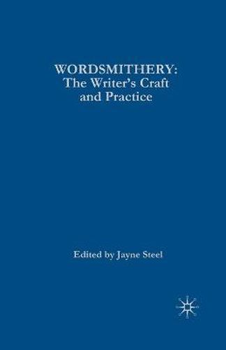 Cover image for Wordsmithery: The Writer's Craft and Practice