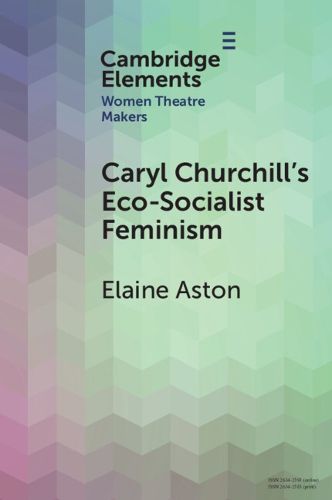 Cover image for Caryl Churchill's Eco-Socialist Feminism