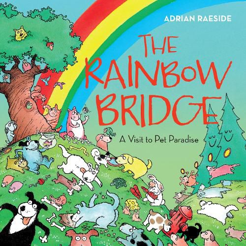 Cover image for The Rainbow Bridge: A Visit to Pet Paradise