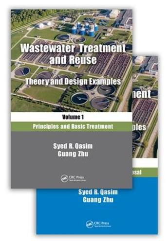 Cover image for Wastewater Treatment and Reuse: Theory and Design Examples: (Two-Volume Set)