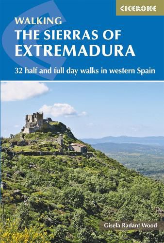 Cover image for The Sierras of Extremadura: 32 half and full-day walks in western Spain's hills