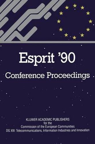 Cover image for ESPRIT '90: Proceedings of the Annual ESPRIT Conference Brussels, November 12-15, 1990