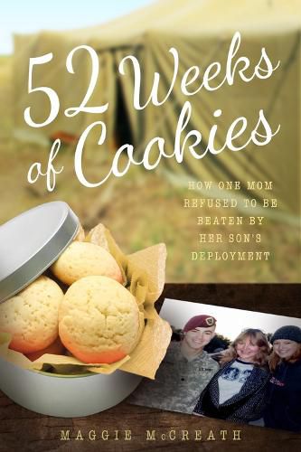 52 Weeks of Cookies: How One Mom Refused to be Beaten by Her Son's Deployment