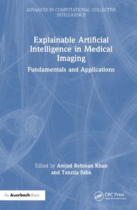 Cover image for Explainable Artificial Intelligence in Medical Imaging