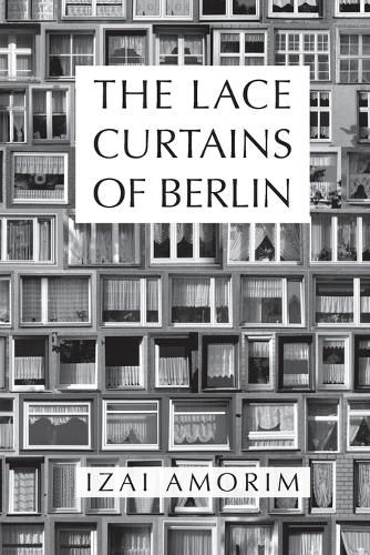 Cover image for The Lace Curtains of Berlin