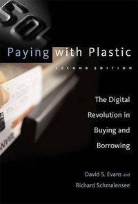 Cover image for Paying with Plastic: The Digital Revolution in Buying and Borrowing