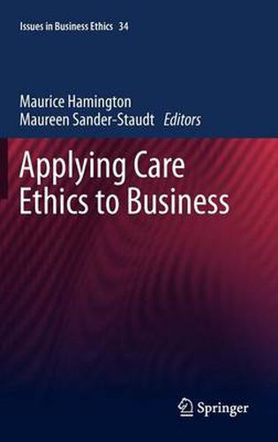 Applying Care Ethics to Business