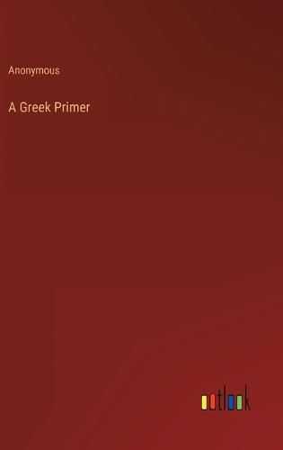 Cover image for A Greek Primer