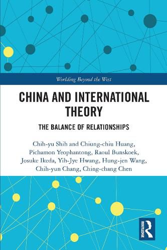 China and International Theory: The Balance of Relationships