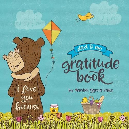 Cover image for I Love You Because: Dad & Me Gratitude Book