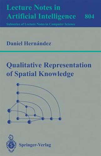 Qualitative Representation of Spatial Knowledge