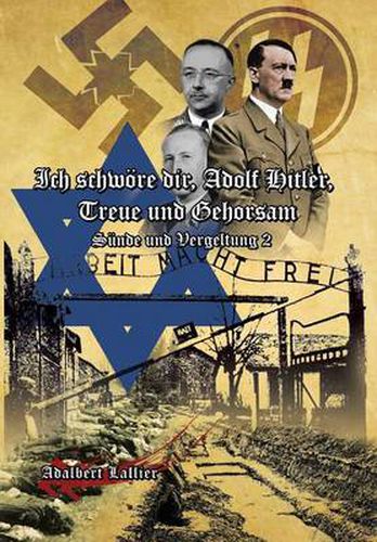 Cover image for Ich Schwore Dir, Adolf Hitler, Treue Und Gehorsam: Sunde Und Vergeltung 2