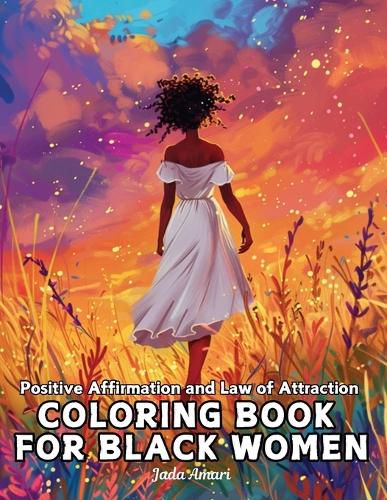 Cover image for Positive Affirmation and Law of Attraction Coloring Book for Black Women