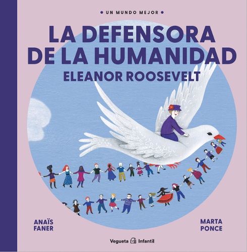 Cover image for La Defensora de la Humanidad. Eleanor Roosevelt