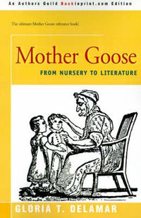 Cover image for Mother Goose: From Nursery to Literature