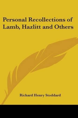 Cover image for Personal Recollections of Lamb, Hazlitt and Others