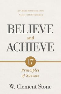 Cover image for W. Clement Stone's Believe and Achieve