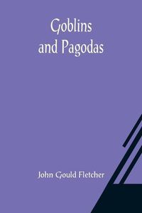 Cover image for Goblins and Pagodas