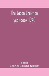 Cover image for The Japan Christian year-book 1940