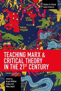 Cover image for Teaching Marx & Critical Theory in the 21st Century