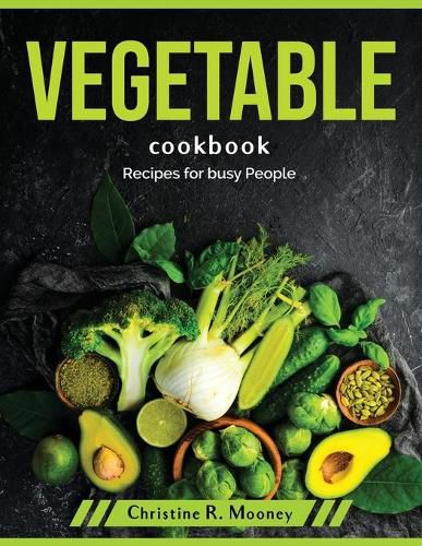 Cover image for Vegetable Cookbook: Recipes for busy People