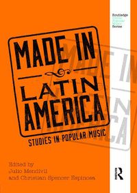 Cover image for Made in Latin America: Studies in Popular Music