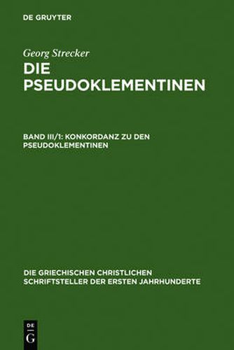 Konkordanz Zu Den Pseudoklementinen, Teil 1: Lateinisches Wortregister