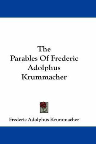 Cover image for The Parables of Frederic Adolphus Krummacher