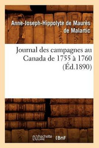 Cover image for Journal Des Campagnes Au Canada de 1755 A 1760 (Ed.1890)