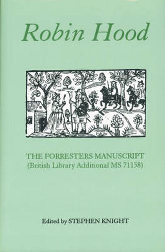 Cover image for Robin Hood: The Forresters Manuscript (British Library Additional MS 71158)