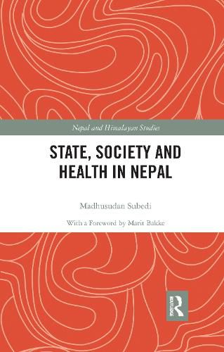 Cover image for State, Society and Health in Nepal