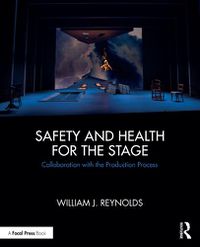 Cover image for Safety and Health for the Stage: Collaboration with the Production Process