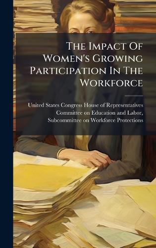 Cover image for The Impact Of Women's Growing Participation In The Workforce